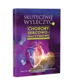 Skutecznie wyleczyć. Choroby sercowo - naczyniowe. Prof. Andrzej Frydrychowski, dr. Michał Lange